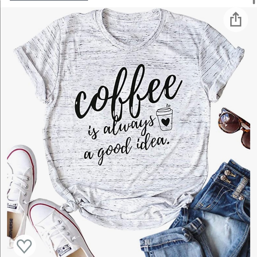 Coffee is always a good idea graphic tee shirt
